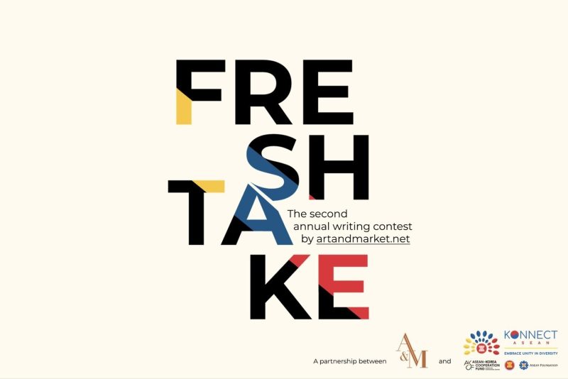 “Fresh take”, cuộc thi viết hằng năm tổ chức bởi Art and Market và Konnect ASEAN