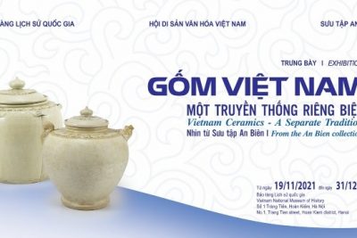 Trưng bày: “Gốm Việt Nam: Một truyền thống riêng biệt – Nhìn từ sưu tập An Biên”